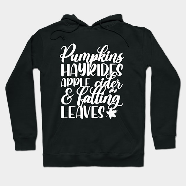 Pumpkin hayrides apple cider and falling leaves Thanksgiving Hoodie by MetalHoneyDesigns